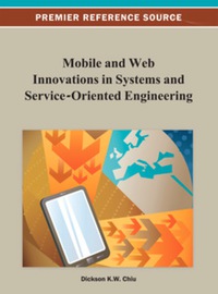 Imagen de portada: Mobile and Web Innovations in Systems and Service-Oriented Engineering 9781466624702