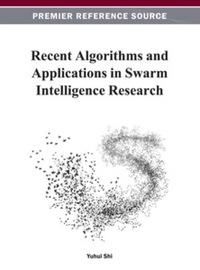 表紙画像: Recent Algorithms and Applications in Swarm Intelligence Research 9781466624795