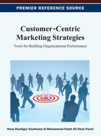 Imagen de portada: Customer-Centric Marketing Strategies 9781466625242
