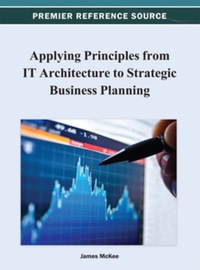 Cover image: Applying Principles from IT Architecture to Strategic Business Planning 9781466625273