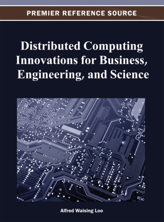 Cover image: Distributed Computing Innovations for Business, Engineering, and Science 9781466625334