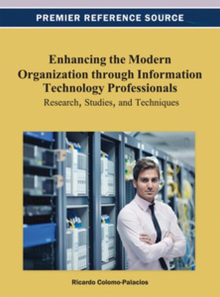 Cover image: Enhancing the Modern Organization through Information Technology Professionals: Research, Studies, and Techniques 9781466626485