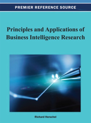 Cover image: Principles and Applications of Business Intelligence Research 9781466626508