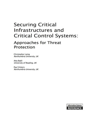 Cover image: Securing Critical Infrastructures and Critical Control Systems: Approaches for Threat Protection 9781466626591