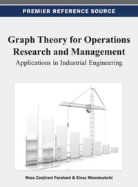 Graph Theory for Operations Research and Management | 9781466626614 ...