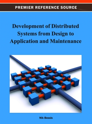 Cover image: Development of Distributed Systems from Design to Application and Maintenance 9781466626478