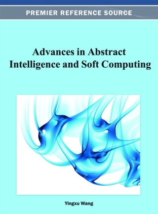 Cover image: Advances in Abstract Intelligence and Soft Computing 9781466626515