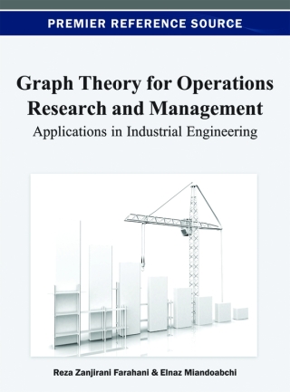 Imagen de portada: Graph Theory for Operations Research and Management: Applications in Industrial Engineering 9781466626614