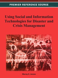 Omslagafbeelding: Using Social and Information Technologies for Disaster and Crisis Management 9781466627888