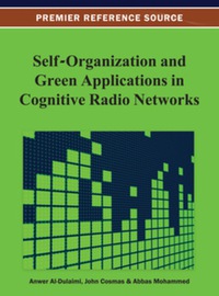 Cover image: Self-Organization and Green Applications in Cognitive Radio Networks 9781466628120