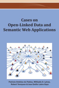 Cover image: Cases on Open-Linked Data and Semantic Web Applications 9781466628274