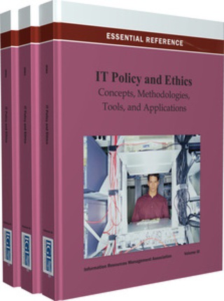 Cover image: IT Policy and Ethics: Concepts, Methodologies, Tools, and Applications 9781466629196