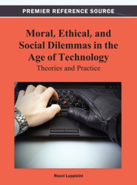 Cover image: Moral, Ethical, and Social Dilemmas in the Age of Technology 9781466629318