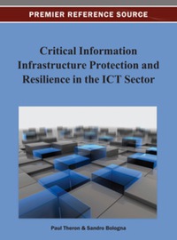 Imagen de portada: Critical Information Infrastructure Protection and Resilience in the ICT Sector 9781466629646