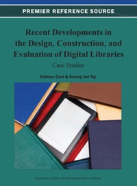Cover image: Recent Developments in the Design, Construction, and Evaluation of Digital Libraries 9781466629912