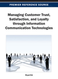 Imagen de portada: Managing Customer Trust, Satisfaction, and Loyalty through Information Communication Technologies 9781466636316