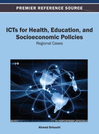 Omslagafbeelding: ICTs for Health, Education, and Socioeconomic Policies 9781466636439