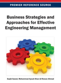 Cover image: Business Strategies and Approaches for Effective Engineering Management 9781466636583