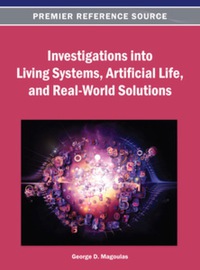Imagen de portada: Investigations into Living Systems, Artificial Life, and Real-World Solutions 9781466638907