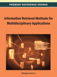 Cover image: Information Retrieval Methods for Multidisciplinary Applications 9781466638983