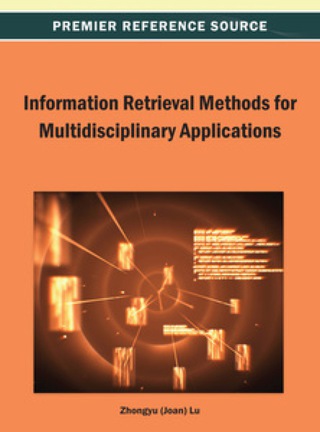 表紙画像: Information Retrieval Methods for Multidisciplinary Applications 9781466638983