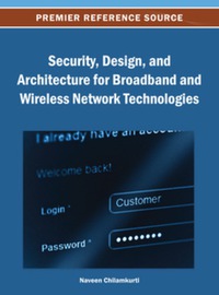 Imagen de portada: Security, Design, and Architecture for Broadband and Wireless Network Technologies 9781466639027