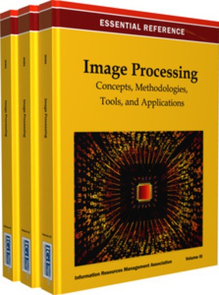 Cover image: Image Processing: Concepts, Methodologies, Tools, and Applications 9781466639942