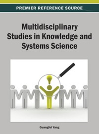 Cover image: Multidisciplinary Studies in Knowledge and Systems Science 9781466639980