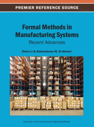 表紙画像: Formal Methods in Manufacturing Systems: Recent Advances 9781466640344