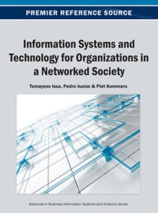 Cover image: Information Systems and Technology for Organizations in a Networked Society 9781466640627