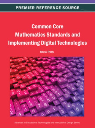Omslagafbeelding: Common Core Mathematics Standards and Implementing Digital Technologies 9781466640863