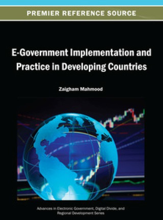Cover image: E-Government Implementation and Practice in Developing Countries 9781466640900