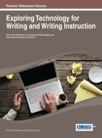 Cover image: Exploring Technology for Writing and Writing Instruction 1st edition 9781466643413