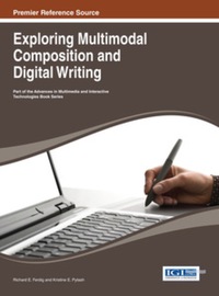 Cover image: Exploring Multimodal Composition and Digital Writing 9781466643451
