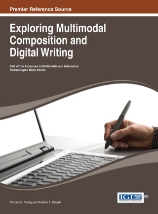 表紙画像: Exploring Multimodal Composition and Digital Writing 1st edition 9781466643451