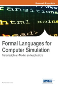 Cover image: Formal Languages for Computer Simulation: Transdisciplinary Models and Applications 1st edition 9781466643697
