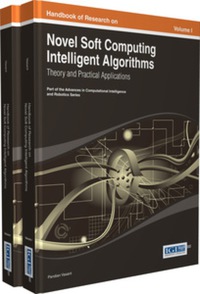 صورة الغلاف: Handbook of Research on Novel Soft Computing Intelligent Algorithms: Theory and Practical Applications 9781466644502