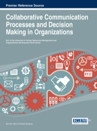 Imagen de portada: Collaborative Communication Processes and Decision Making in Organizations 1st edition 9781466644786
