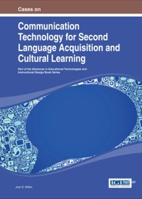 Imagen de portada: Cases on Communication Technology for Second Language Acquisition and Cultural Learning 1st edition 9781466644823