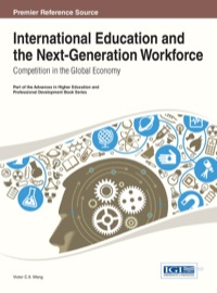 صورة الغلاف: International Education and the Next-Generation Workforce: Competition in the Global Economy 1st edition 9781466644984