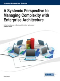 Imagen de portada: A Systemic Perspective to Managing Complexity with Enterprise Architecture 1st edition 9781466645189