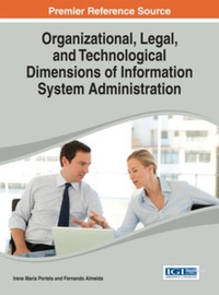 Imagen de portada: Organizational, Legal, and Technological Dimensions of Information System Administration 9781466645264