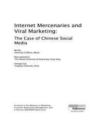 Imagen de portada: Internet Mercenaries and Viral Marketing: The Case of Chinese Social Media 9781466645783