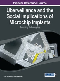 Imagen de portada: Uberveillance and the Social Implications of Microchip Implants: Emerging Technologies 9781466645820