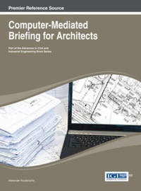 Cover image: Computer-Mediated Briefing for Architects 9781466646476