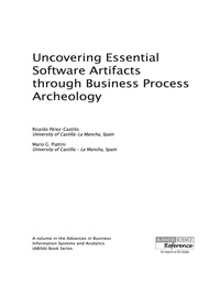 表紙画像: Uncovering Essential Software Artifacts through Business Process Archeology 9781466646674