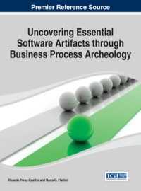 Imagen de portada: Uncovering Essential Software Artifacts through Business Process Archeology 1st edition 9781466646674