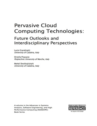 Cover image: Pervasive Cloud Computing Technologies: Future Outlooks and Interdisciplinary Perspectives 9781466646834