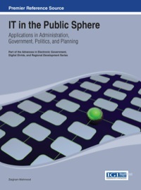 Imagen de portada: IT in the Public Sphere: Applications in Administration, Government, Politics, and Planning 1st edition 9781466647190