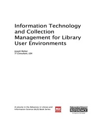 Cover image: Information Technology and Collection Management for Library User Environments 9781466647398